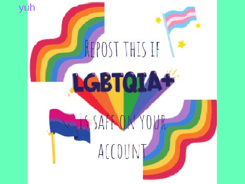 Repost this if LGBTQIA+ is safe on your account remix remix remix remix