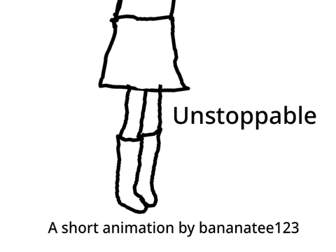 Unstoppable: Animation test