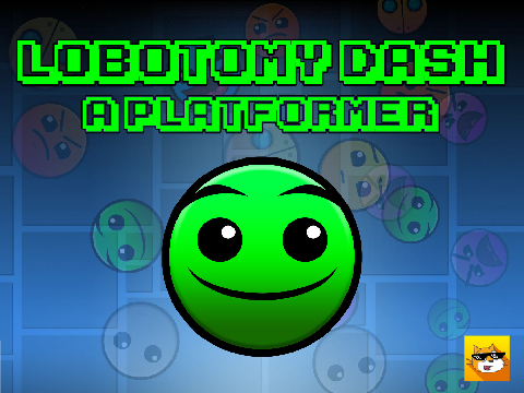 LOBOTOMY DASH - A PLATFORMER      