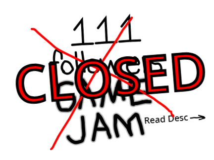 111+ follower game jam! CLOSED