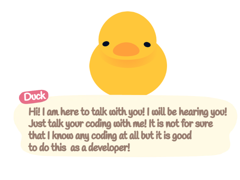 Talk To A Rubber Duck.