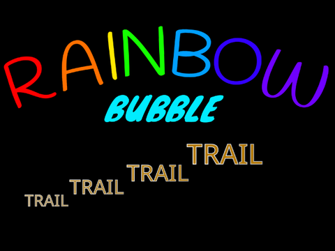 Rainbow Bubble Trail