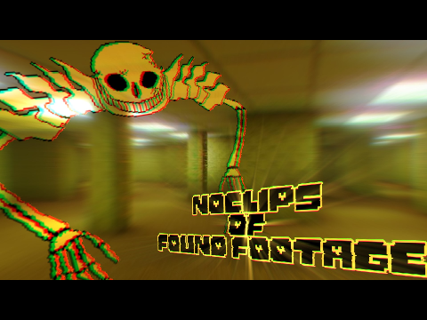 Noclips of Found Footage