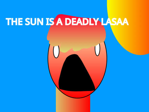 The sun is a deadly laser