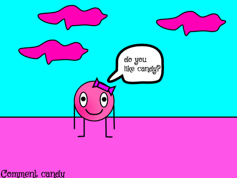 do you like candy? 