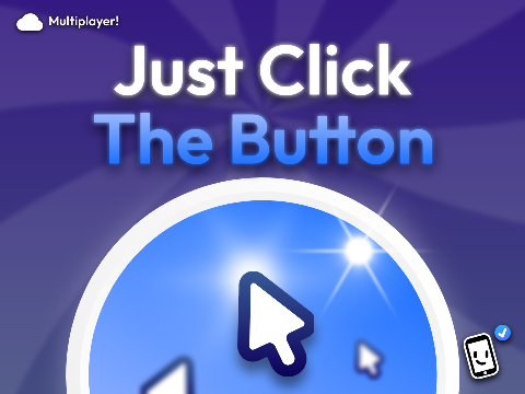Just Click The Button - Multiplayer Game