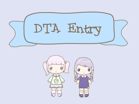♥DTA Entry♥ 