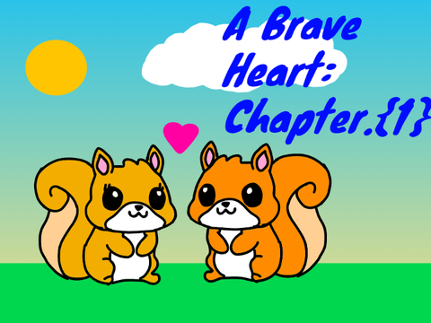 A Brave Heart: Chapter.{1}