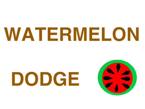 Watermelon Dodge