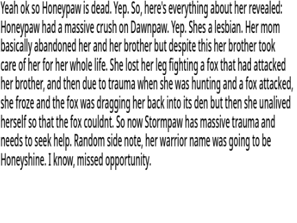 Honeypaw Info (cuz she ded) 