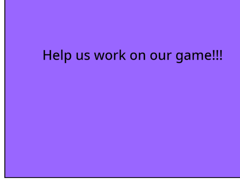 help the "team"!