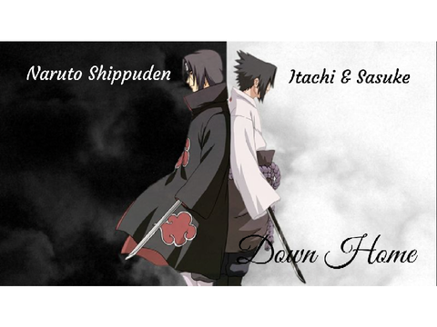 AMV Itachi - Down Home