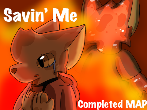 Savin' Me || MAP (Open)