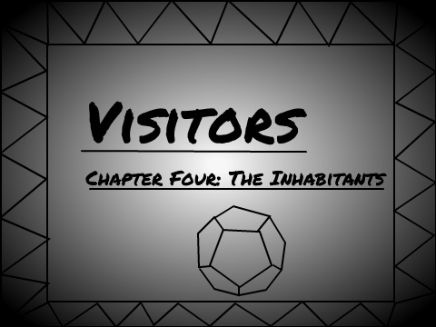 Visitors: Chapter Four