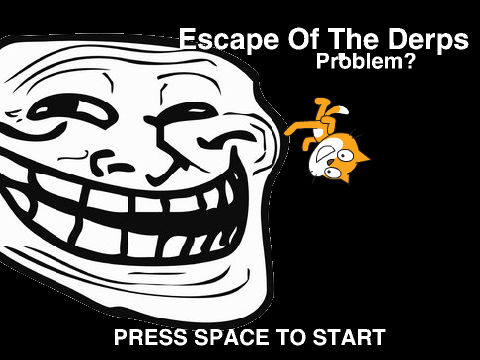 Escape Of The Derps