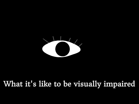 What it's like to be blind