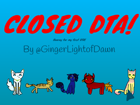 -CLOSED DTA- (My first)