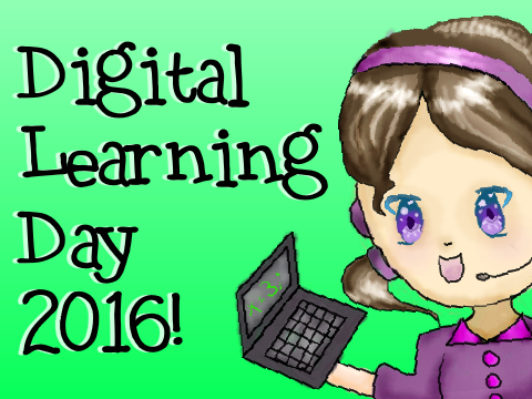 ~Digital Learning Day~