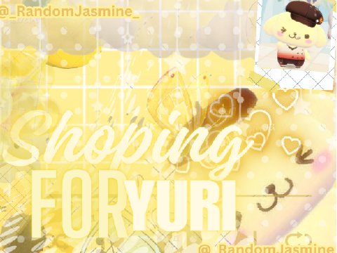 ✩Fake Shopping For Yuri <3 (Collab)