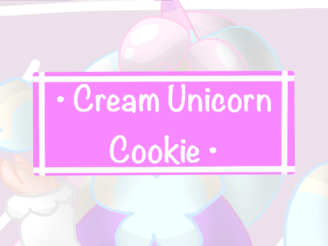 | “ Cream Unicorn Cookie ” |