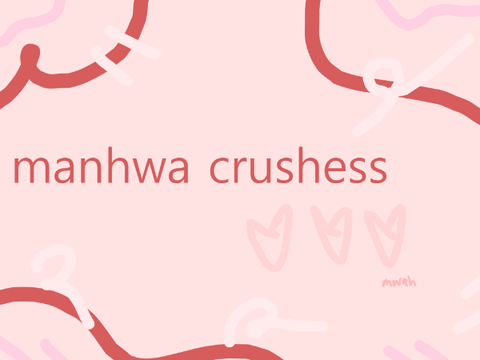 some manhwa crushes <3