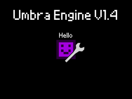 Umbra Engine V1.4 (The Lazy Update)