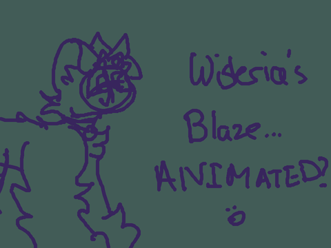 Wisteria’s Blaze… Animated??? :00