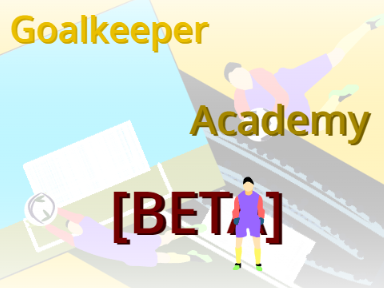 Goalkeeper academy [BETA] v0.6