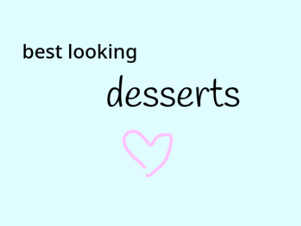 best looking desserts