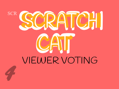 Scratch Cat Viewer Voting: Episode 4