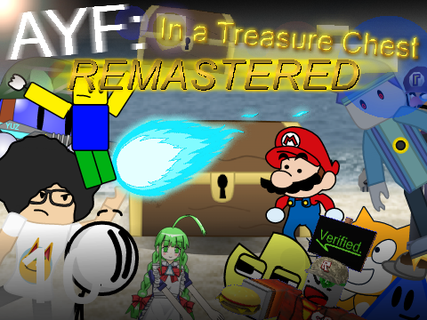 AYF: In a Treasure Chest REMASTERED -[11]- 