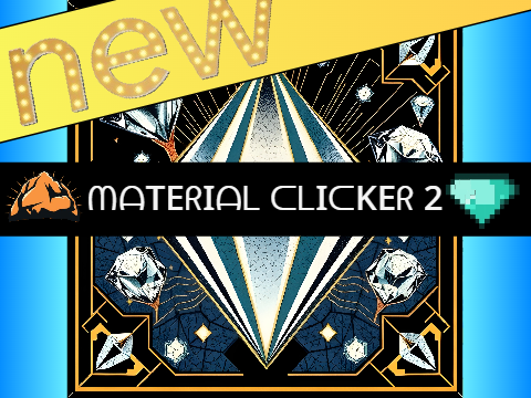 material clicker 2 REVAMP - UPD 1