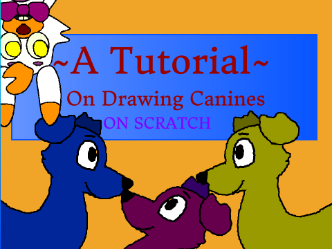 ~A Tutorial~ On Drawing Canines