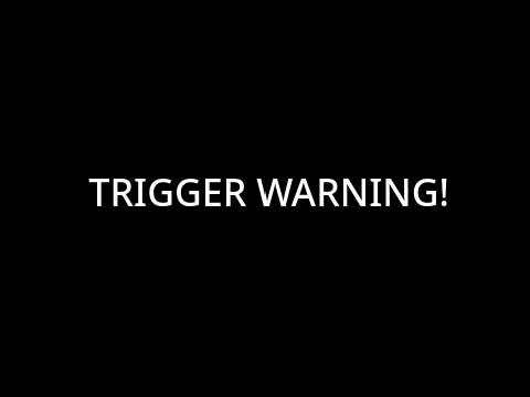 trigger warning