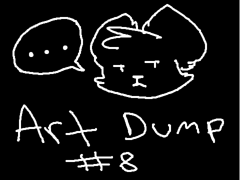Art Dump #8