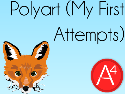 PolyArt - My First Attempts