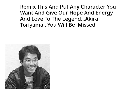 Remix This To Honor The Legendary Akira Toriyama remix