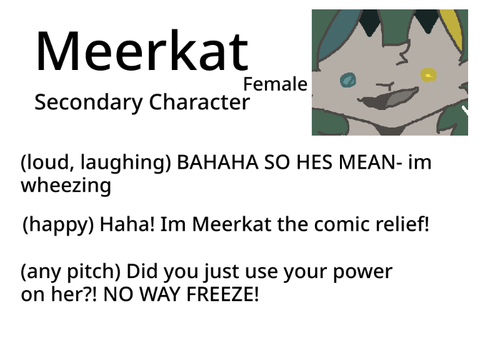 Meerkat voice line audition
