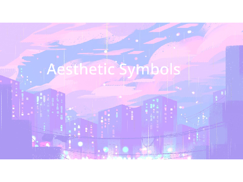 ★ ♡Aesthetic Symbols♡★
