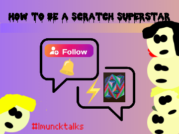 How to be a Scratch Superstar