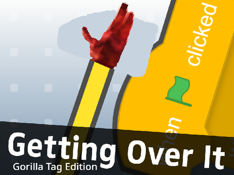 Getting Over It: Gorilla Tag Edition