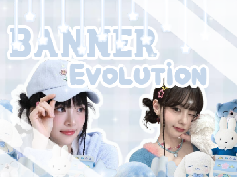  ˚ ₊  #002┊Banner Evolution ౨ৎ ˚