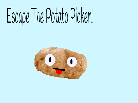 Escape The Potato Picker!