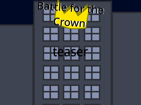 Battle for the crown Teaser