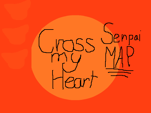 ||Cross My Heart Senpai MAP||1 PART LEFT||