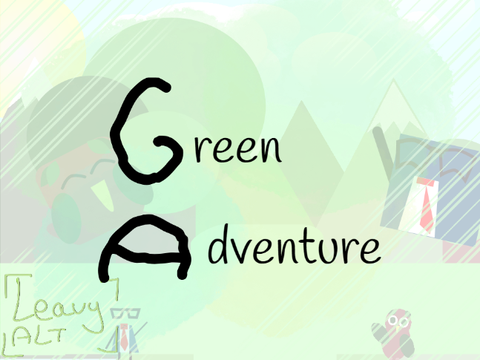 Green Adventure >>LeavyEdition<<