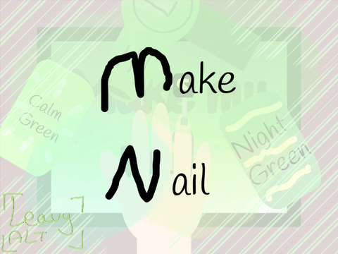 Make nails >>LeavyEdition<<