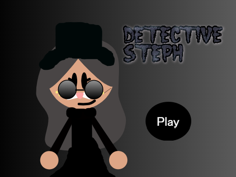 Detective Steph(GAME)#FINALLY OUT#READ INSTR.