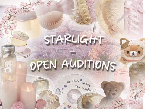 STARLIGHT — Open Auditions