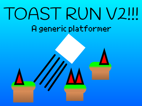Toast Run V2 (Fan Made)